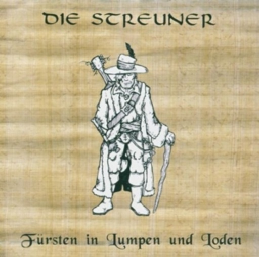 Die Streuner – Fürsten in Lumpen und Loden