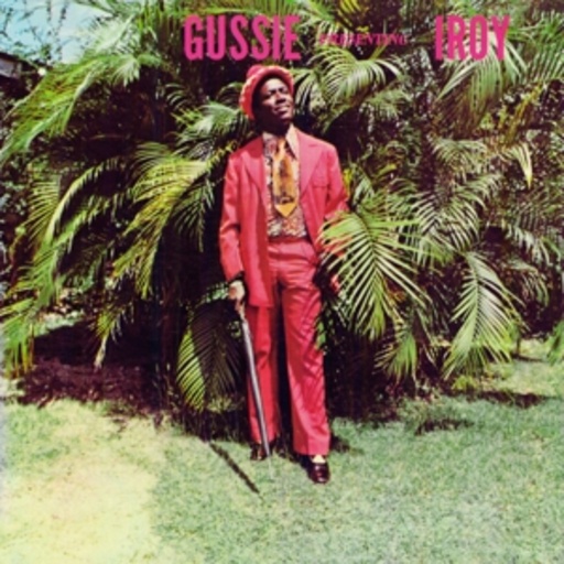I Roy – Gussie Presenting I Roy