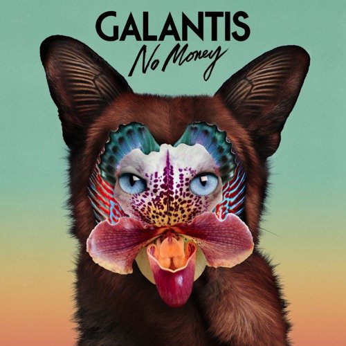 Galantis – No Money
