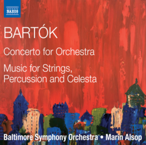 Marin Alsop/Baltimore Symphony Orchestra – Concerto For Orchestra/Music For Strings, Percussion And Celesta