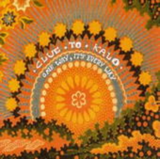 Clue To Kalo – One Way, It's Every Way