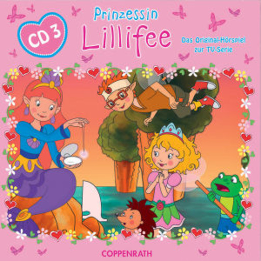 Diverse – Prinzessin Lillifee (3) - Das Hörspiel zur TV-Serie