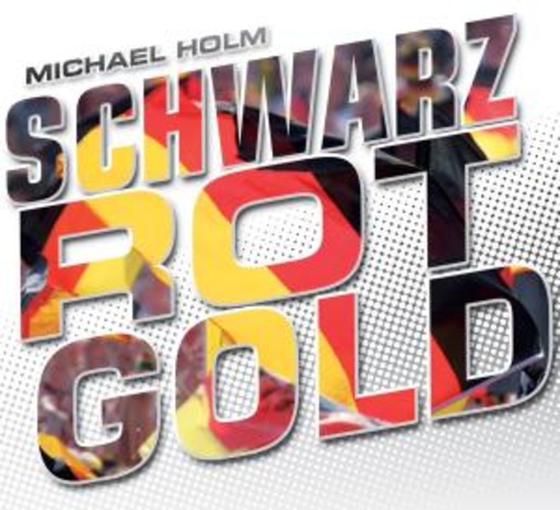 Michael Holm – Schwarz-Rot-Gold