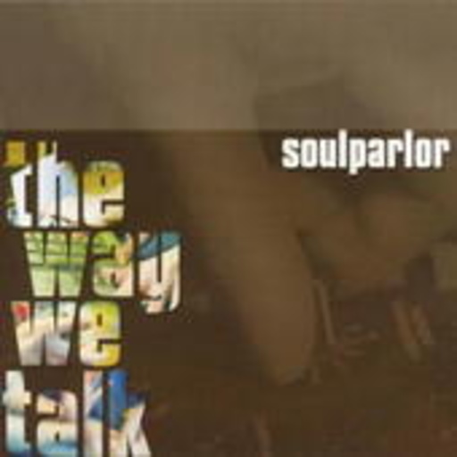 Soul Parlor – The Way We Talk