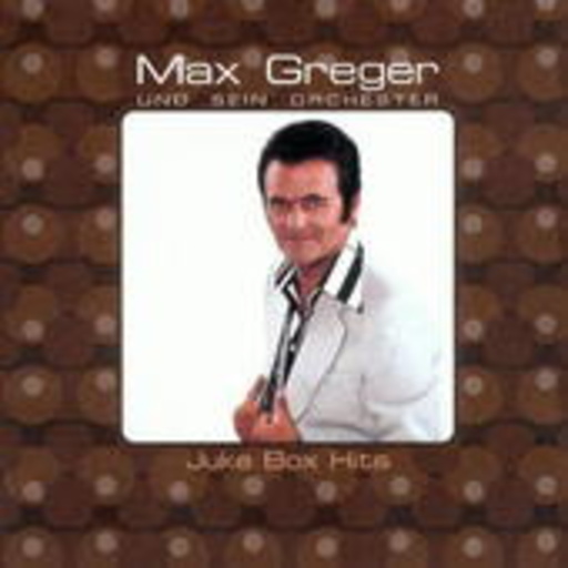 Max Greger – Juke Box Hits