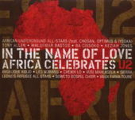Diverse – In The Name Of Love: Africa Celebrates U2