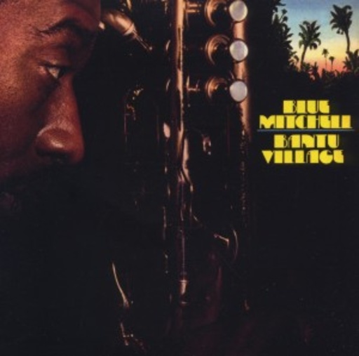 Blue Mitchell – Bantu Village