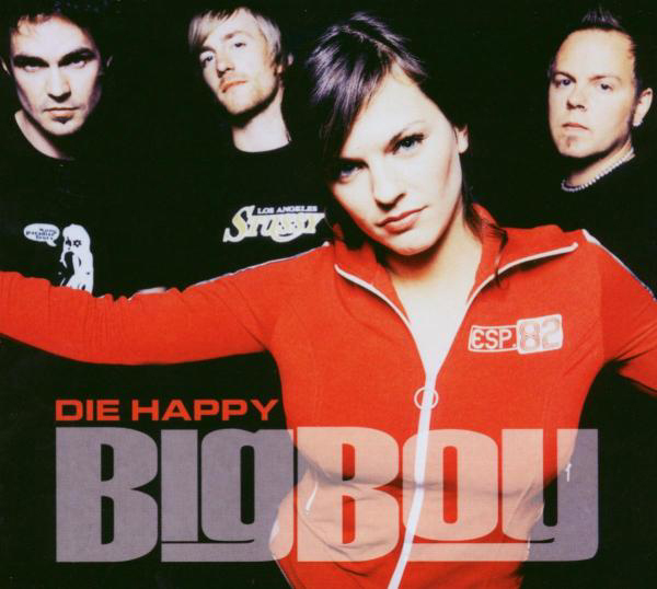 Die Happy – Big Boy