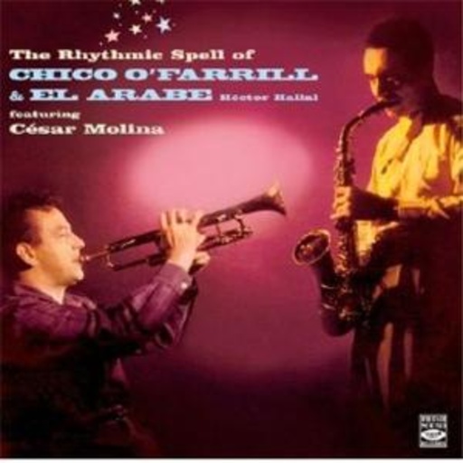 Chico O'Farrill – The Rhythmic Spell Of