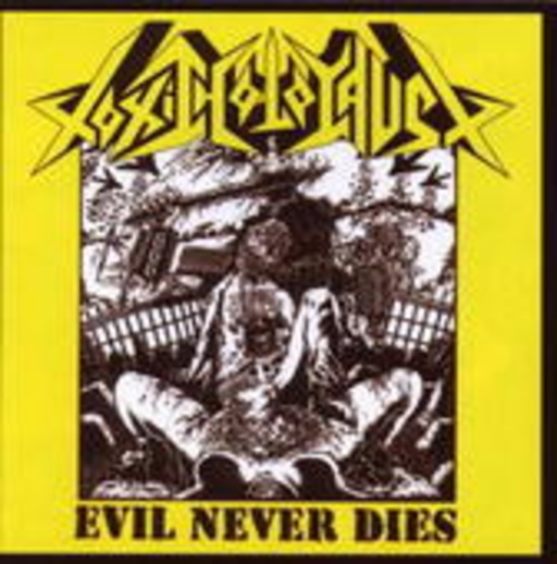Toxic Holocaust – Evil Never Dies