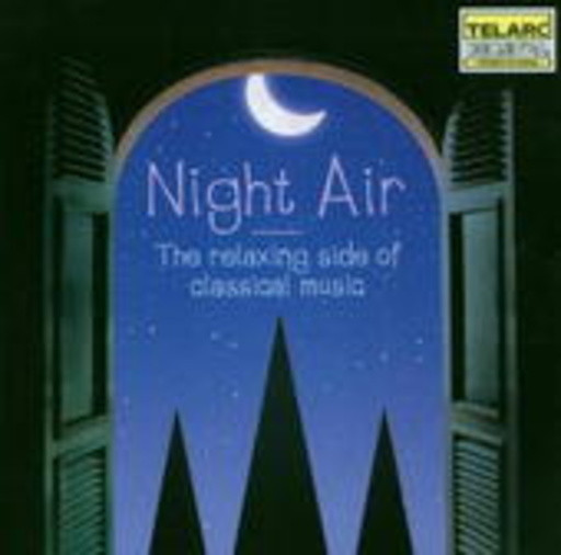 Leonard Slatkin/Louis Saint – Night Air - The Relaxing Side Of Classical Music
