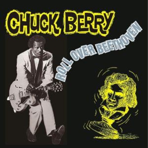 Chuck Berry – Roll Over Beethoven