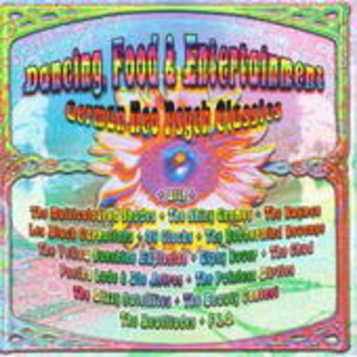Diverse – Dancing, Food & Entertainment - German Neo Psych Classics
