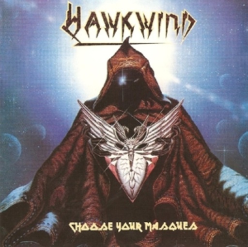 Hawkwind – Choose Your Masques