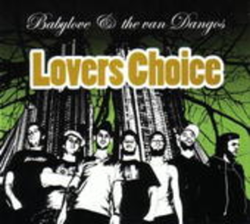 Babylove & The Van Dangos – Lovers Choice