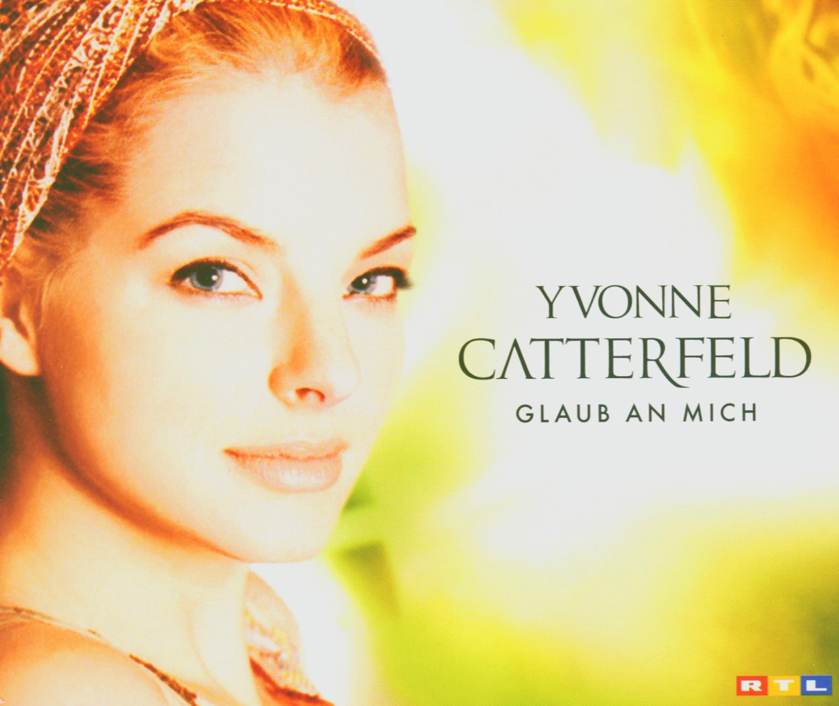 Yvonne Catterfeld – Glaub an mich
