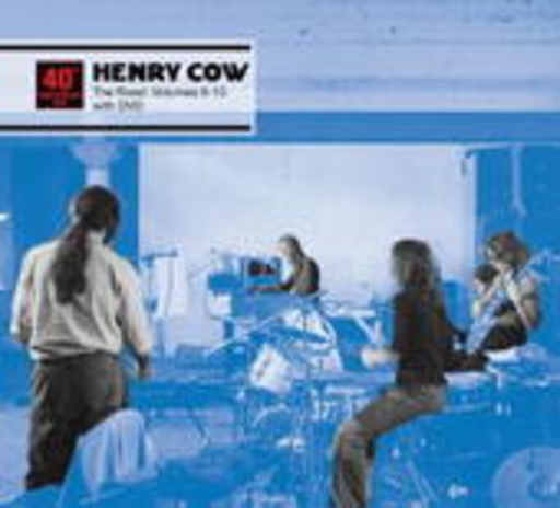 Henry Cow – The Road - Volumes 6-10