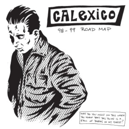 Calexico – 98-99 Road Map