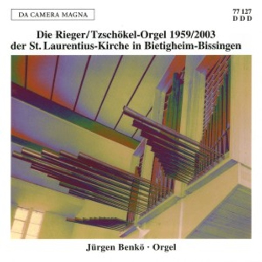 Jürgen Benkö – Die Rieger/Tzschöckel-Orgel 1959/2003 der Pfarrkirche St. Laurentius in Bietigheim