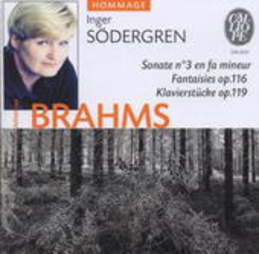 Inger Södergren – Klaviersonate Nr. 3 F-Moll Op. 5/Fantasien Op. 116 (Hommage)