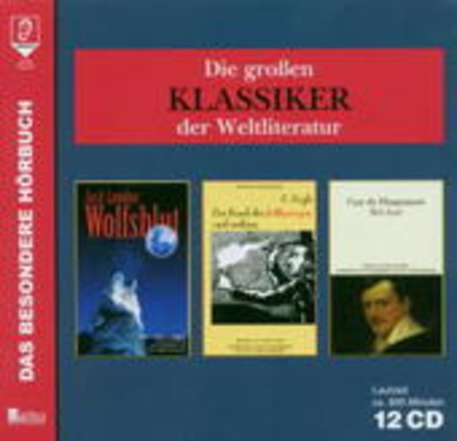 Die großen Klassiker der Weltliteratur