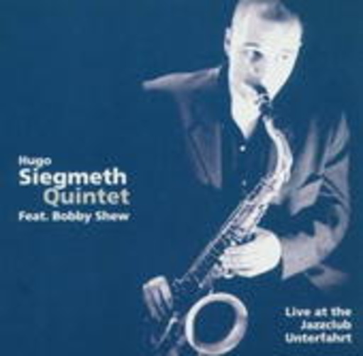 Hugo Siegmeth Quintet – Live At The Jazzclub Unterfahrt