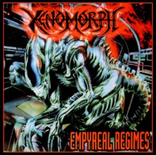 Xenomorph – Empyreal Regimes