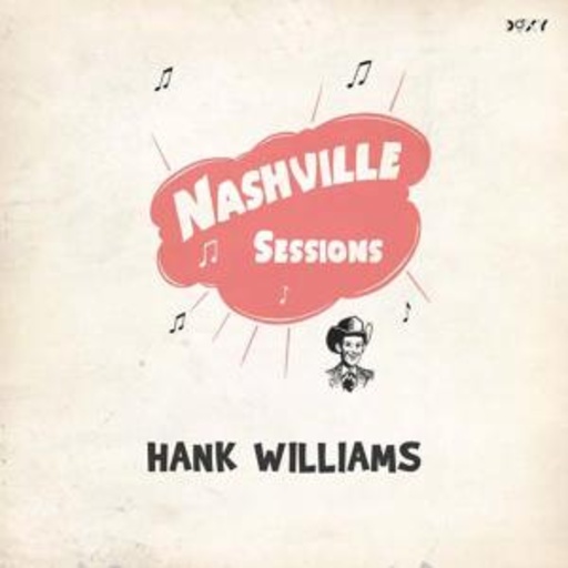 Hank Williams – Nashville Sessions
