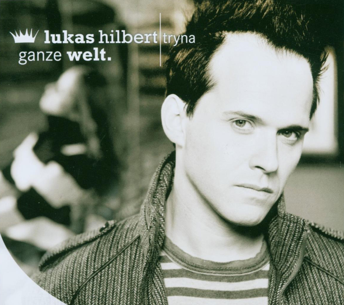 Lukas Hilbert feat. Tryna – Ganze Welt