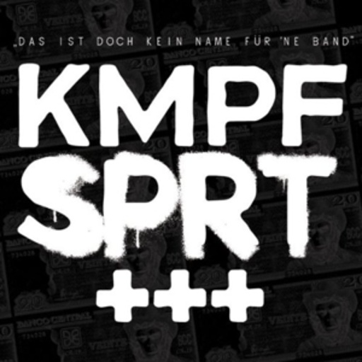 KMPFSPRT – Das ist doch kein Name für ne Band
