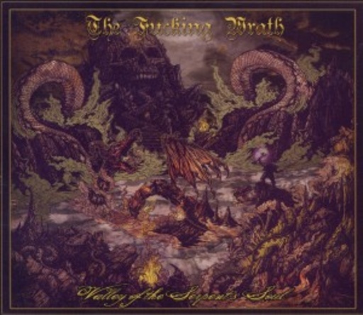 The Fucking Wrath – Valley Of The Serpent's Soul
