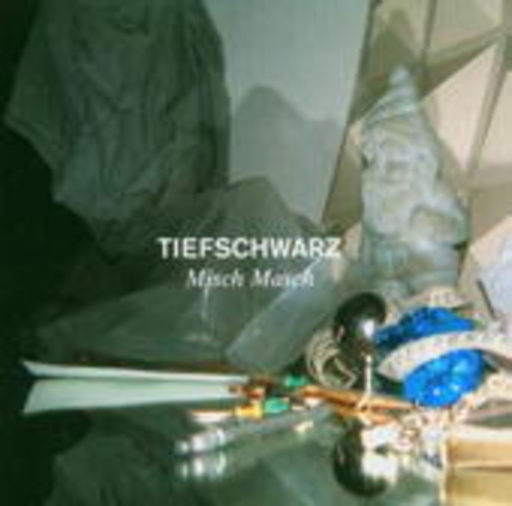 Tiefschwarz – Misch Masch