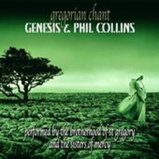 Gregorian Chant – Genesis & Phil Collins