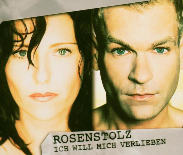 Rosenstolz – Ich will mich verlieben