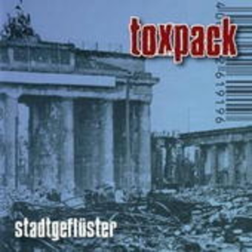 Toxpack – Stadtgeflüster