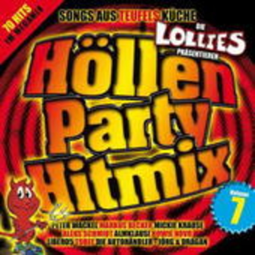 Diverse – Höllen Party Hitmix Vol. 7 - Die Lollies präsentieren