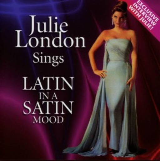 Julie London – Julie London Sings Latin In A Satin Mood