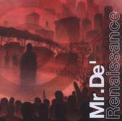 Mr. De – Renaissance/A Detroit Story