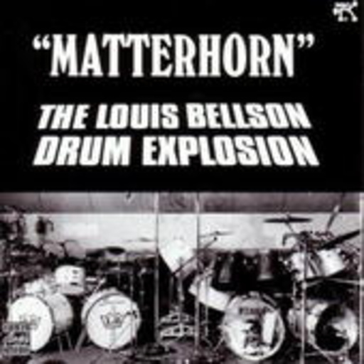 The Louis Bellson Drum Explosion – Matterhorn