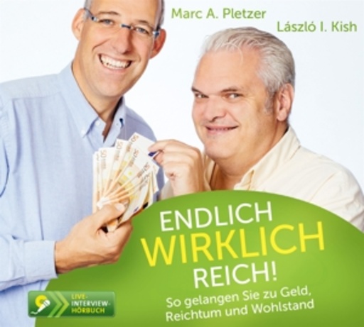 Marc A. Pletzer/László I. Kish – Endlich wirklich reich!