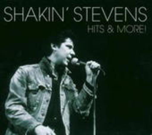 Shakin' Stevens – Hits And More