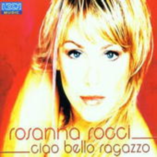 Rosanna Rocci – Ciao Bello Ragazzo