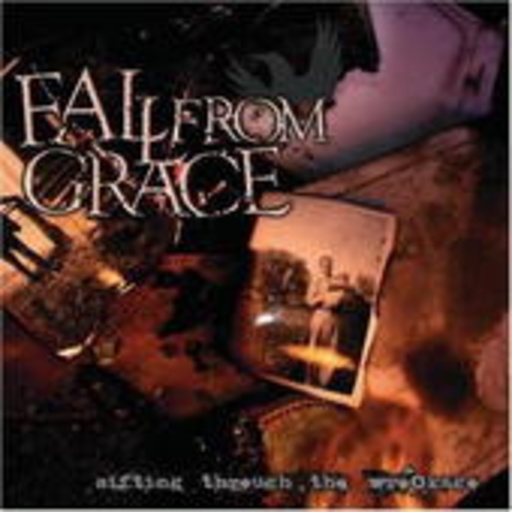 Fall From Grace – Sifting Through The Wreckage