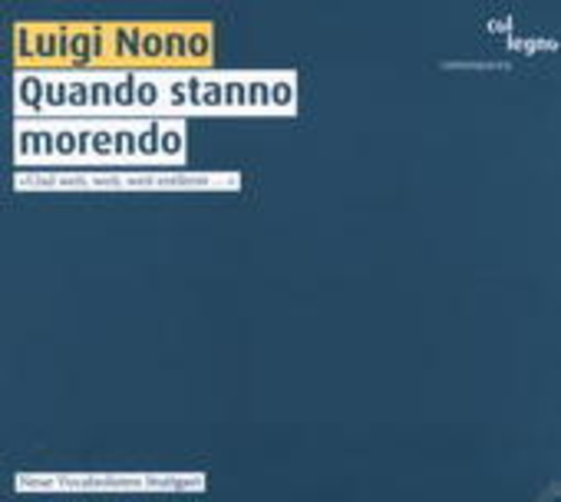 Neue Vocalsolisten Stuttgart – Quando Stanno Morendo