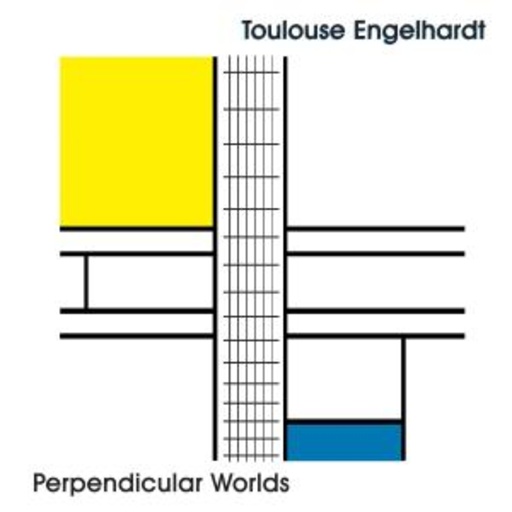 Toulouse Engelhardt – Perpendicular Worlds