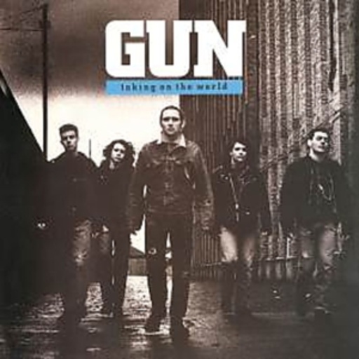 Gun – Taking On The World - 25th Anniversary