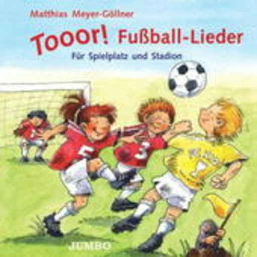 Matthias Meyer-Göllner – Tooor! Fußballlieder