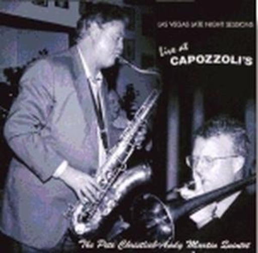 Pete Christlieb - Andy Martin Quintet – Live At Capozzolis
