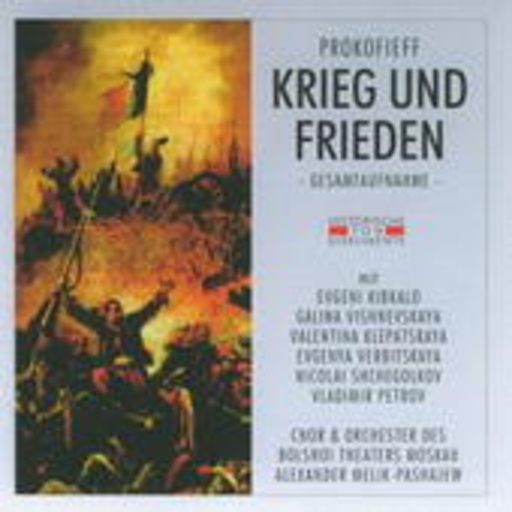 Alexander Melik-Paschajew – Krieg und Frieden (GA 1960 aus Moskau)