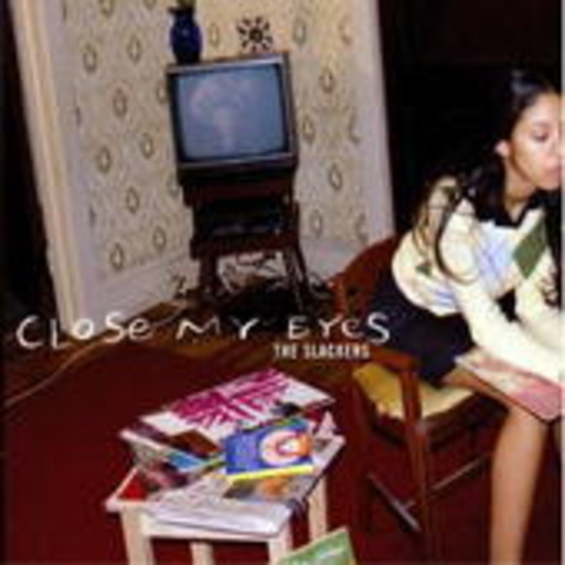 The Slackers – Close My Eyes
